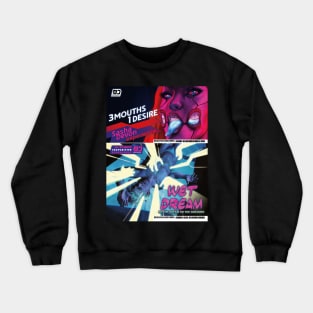 Cyberpunk 2077 ads - 3 Mouths 1 Desire - Wet dream Crewneck Sweatshirt